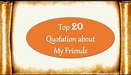 My best friend quotation|Top 12 quotes for essay writing