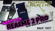 Realme 2 Pro Ganti Lcd // How To Replace The Realme 2 Pro Lcd
