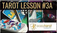 Easy Tarot Lessons #3a with Dusty White