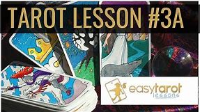 Easy Tarot Lessons #3a with Dusty White