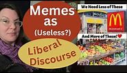 We Gotta Talk About Memes As Liberal Discourse