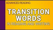 Transition words in reading and writing