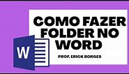 Como fazer folder usando o Word
