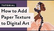 Making Digital Art Feel REAL: How to add paper texture to your digital art (it's super easy!)
