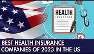 Best Health Insurance Companies of 2023 🇺🇸 | [TOP 5] Affordable Health Insurance US