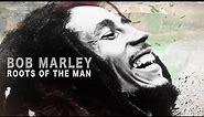 Bob Marley: Roots of the Man | Full Bob Marley Documentary | Reggae | Inside the Music