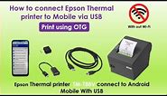 How to connect Epson Thermal printer to mobile | How to connect Thermal printer to mobile via USB