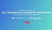 Ep. 2: Everything You Should Know About Optometrist Employment Contracts