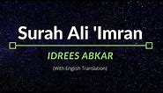 Surah Ali ‘Imran - Idrees Abkar | English Translation