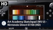 Art Academy Sketchpad (Wii U) - Nintendo Direct 07/08 Gameplay (HD)