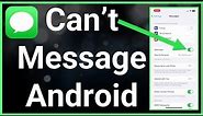 How To Fix iPhone Cant Send Messages To Android