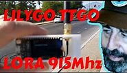 Complete LILYGO TTGO LORA32 915Mhz ESP32 Setup and Range Test