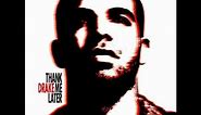 Drake "Show Me A Good Time" (Thank Me Later)