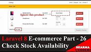 Laravel 8 E-com Part-26 | How to check stock availability | Stock validation in checkout page
