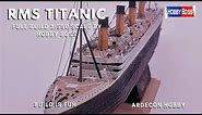 RMS TITANIC Full build 1:550 scale by Hobby Boss, Model kit build, model ship collection