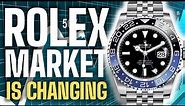 The Rolex Market Is Changing 2023