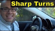 How To Make Sharp Turns In A Car-Driving Lesson
