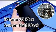 How to Fix iPhone 6S Plus Backlight Problem/Screen Half Black | Motherboard Repair