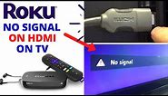 3 WAYS TO FIX ROKU "NO SIGNAL" PROBLEMS ON TV || How to Fix HDMI Connection Problem on TV