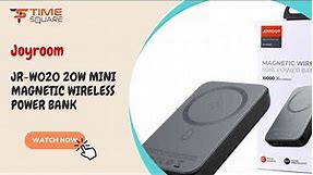 JOYROOM JR-W020 10000mah 20W Magnetic Wireless Mini Power Bank | Daraz |Time Square