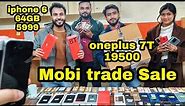 MOBI TRADE IPHONE SALE IPHONE 6 64GB ONLY 5999 | ONEPLUS 7T ONLY 19500 | ONEPLUS 8T 25000 2ND MOBILE