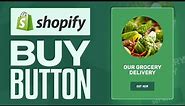How to Add Buy Button in Shopify (2024) Step by Step