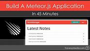 Build A Meteor.js App In 45 Minutes