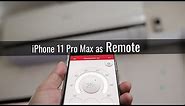 How I use iPhone 11 Pro Max as a remote control | iPhone tips 2020