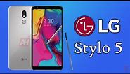 LG Stylo 5 Official First Look, Release Date, Full Design, Camera, Stylus Pen