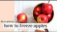 How to Freeze Apples