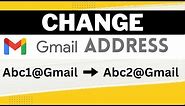 How to Change Your Gmail Address 2023