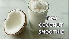 Thai Coconut Smoothie Recipe | How to Make Coconut Smoothie at Home | Bangkok Street Food