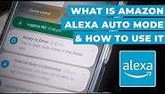 Alexa Auto Mode And How To Use It