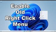 How To Show Old Right Click Menu (Context Menu) In Windows 11 | A Quick & Easy Guide