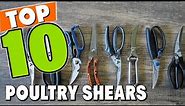 Best Poultry Shear In 2023 - Top 10 New Poultry Shears Review
