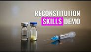 How to Reconstitute powdered medication? Skills Demo