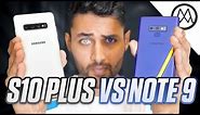 Samsung Galaxy S10 Plus vs Galaxy Note 9