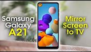 Samsung Galaxy A21 How to Mirror Your Screen to a TV | samsung galaxy a21 play on tv | H2TechVideos