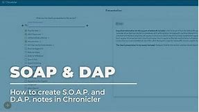 SOAP and DAP Notes Feature Highlight