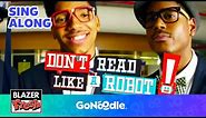 Don't Read Like a Robot - Learn To Read With Blazer Fresh | Songs For Kids | Sing Along | GoNoodle