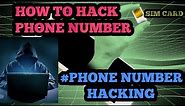 HOW TO HACK PHONE NUMBERS OF ANY COUNTRY#HACKING#NUMBER