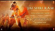 Jai Shri Ram (Full Video) Adipurush | Prabhas | Ajay-Atul, Manoj Muntashir S | Om Raut | Bhushan K