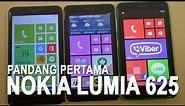 Pandang Pertama : Nokia Lumia 625