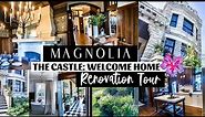MAGNOLIA CASTLE TOUR | Fixer Upper Welcome Home: The Castle