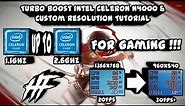[How To] Enable Turbo Boost On The Intel Celeron N4000 And Make Custom Resolutions | Tutorial