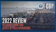 2022 Statistical Review of Office of Trade and Office of Field Operations| CBP