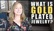 What is GOLD PLATED Jewelry? | Jill Maurer