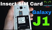 Samsung Galaxy J1 Insert The SIM Card