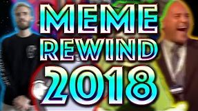 TOP MEMES OF 2018 (YouTube Meme Rewind)