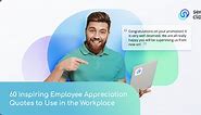 80 Inspiring Employee Appreciation Quotes to Use in the Workplace